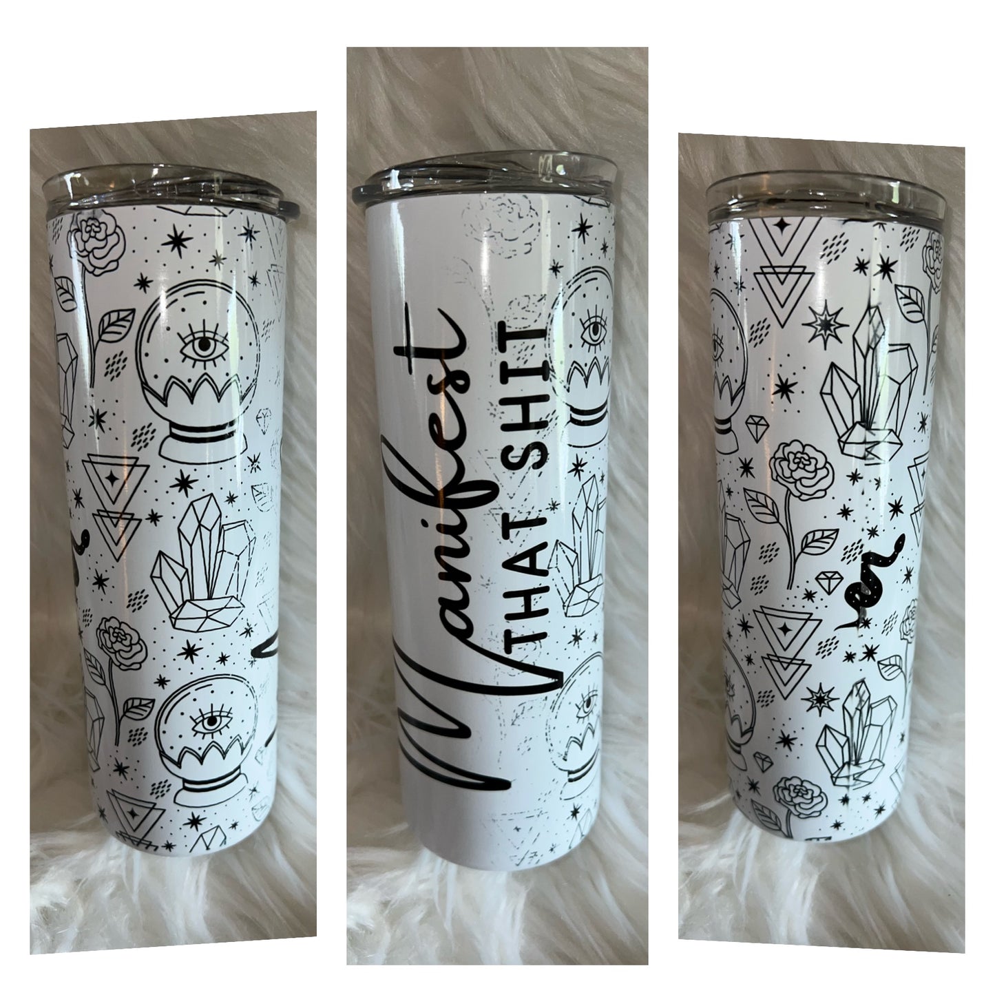 Manifest that S*** Crystal Ball 20oz. Sublimation Tumbler